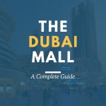 Dubai Mall Guide 2026 | Shops, Metro, Dining & More