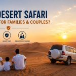 Is Desert Safari Safe for Families & Couples?