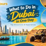 What to Do in Dubai in One Day: Top Attractions & Experiences